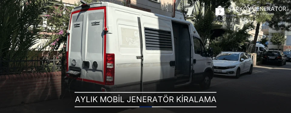 Aylık Mobil Jeneratör Kiralama